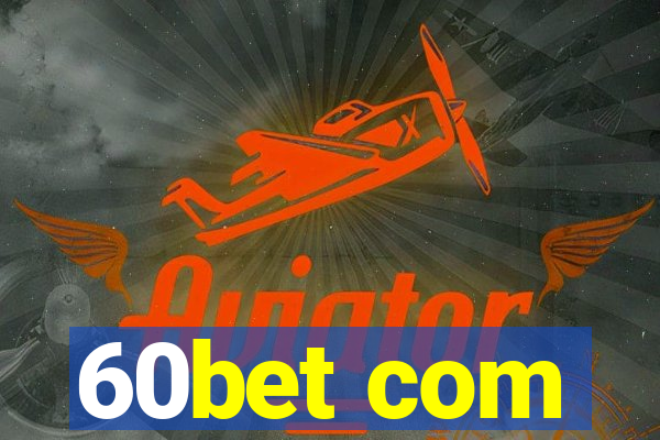 60bet com